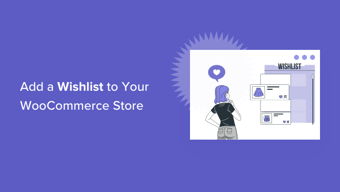 how-to-add-a-wishlist-to-your-woocommerce-store