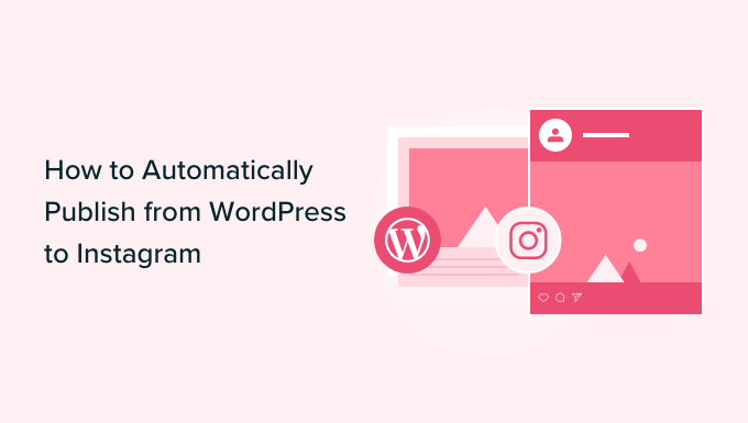 how-to-automatically-publish-from-wordpress-to-instagram-og