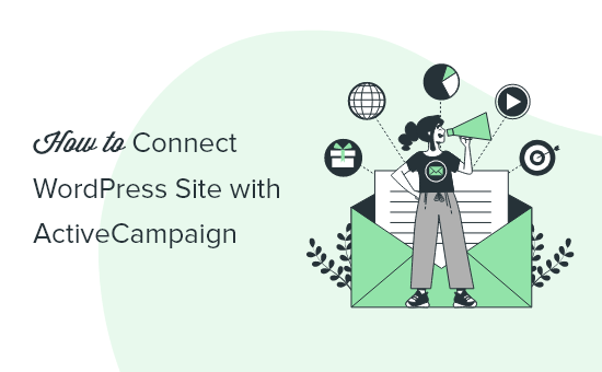 将 WordPress 连接到 ActiveCampaign