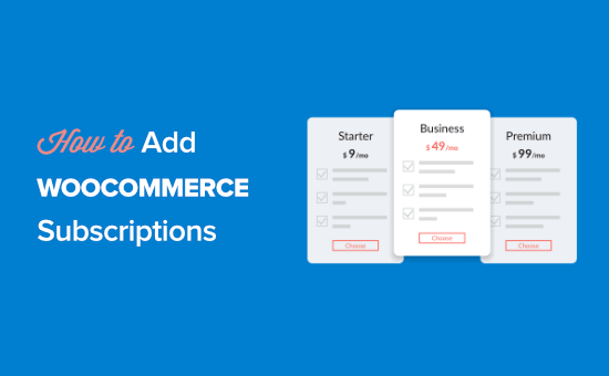 如何向 WooCommerce 添加订阅（免费替代）