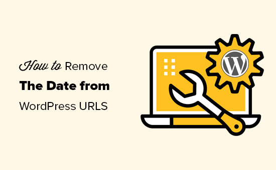 从您的 WordPress URL 中删除日期
