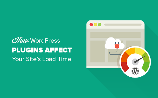 WordPress 插件如何影响您网站的加载时间