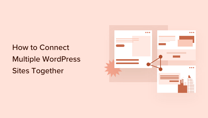 如何将多个 WordPress 网站连接在一起