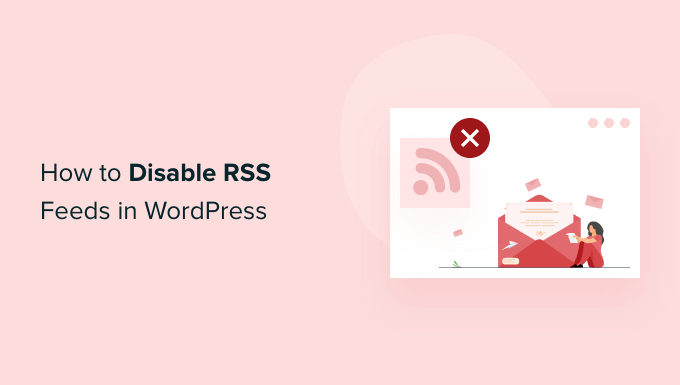 如何在 WordPress 中禁用 RSS 提要