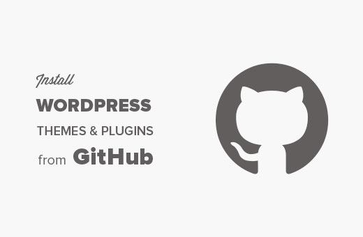 从 GitHub 安装 WordPress 插件或主题