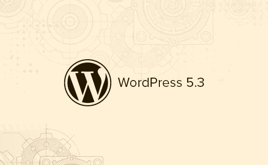 WordPress 5.3 的新功能