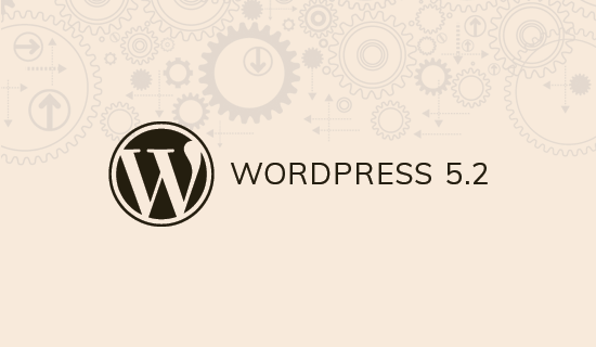 WordPress 5.2 中的新功能