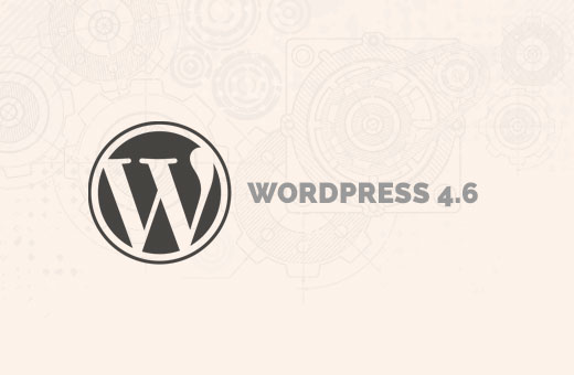 WordPress 4.6 中的新功能（功能和屏幕截图）
