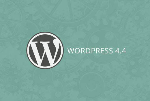 新版 WordPress 4.4 的功能和屏幕截图