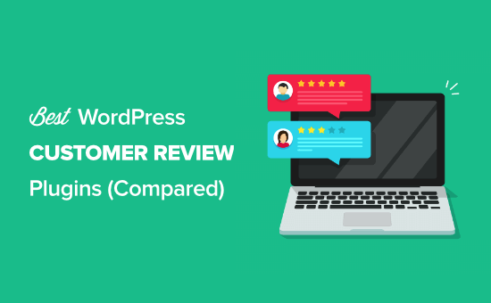 比较了 WordPress 的最佳客户评论插件