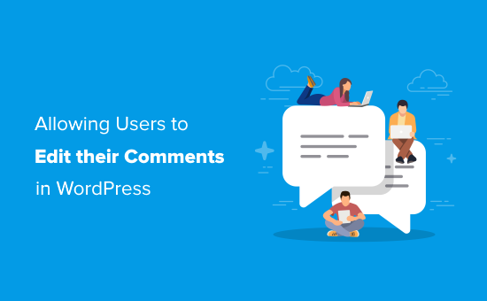 如何允许用户在 WordPress 中编辑他们的评论