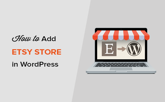 如何在 WordPress 中添加您的 Etsy 商店