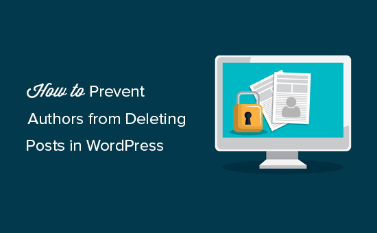 如何防止作者删除 WordPress 中的帖子