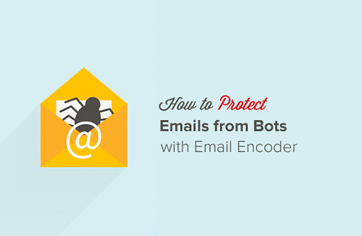 使用电子邮件编码器保护电子邮件免受垃圾邮件发送者的侵害