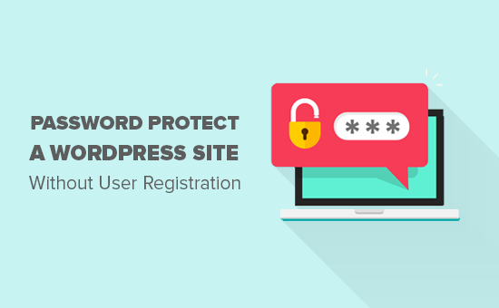 密码保护您的 WordPress 网站，无需用户注册
